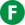 F F
